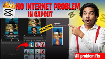 CapCut Exporting Stuck/No Internet Problem Fix in iPhone | All Problems Solved!
