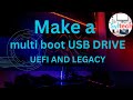 How to make multi boot bootable usb drive UEFI and Legacy