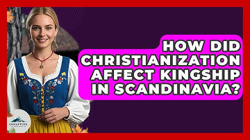 How Did Christianization Affect Kingship In Scandinavia? - Unmapping Scandinavia
