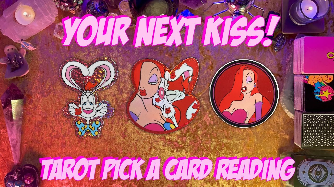💋Your Next Kiss!💋 Tarot Pick a Card Spicy Love Reading