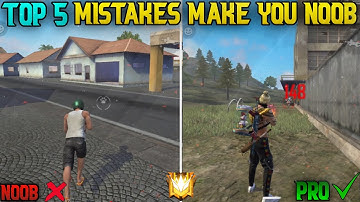 TOP 5 MISTAKES MAKE YOU NOOB || HOW TO BECOME A PRO PLAYER TIPS & TRICK || FREE FIRE