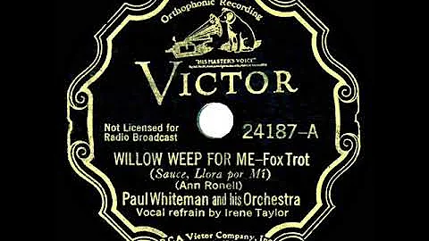 1932 HITS ARCHIVE: Willow Weep For Me - Paul White...
