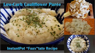 Low Carb InstantPot Cauliflower Purée | Mashed \