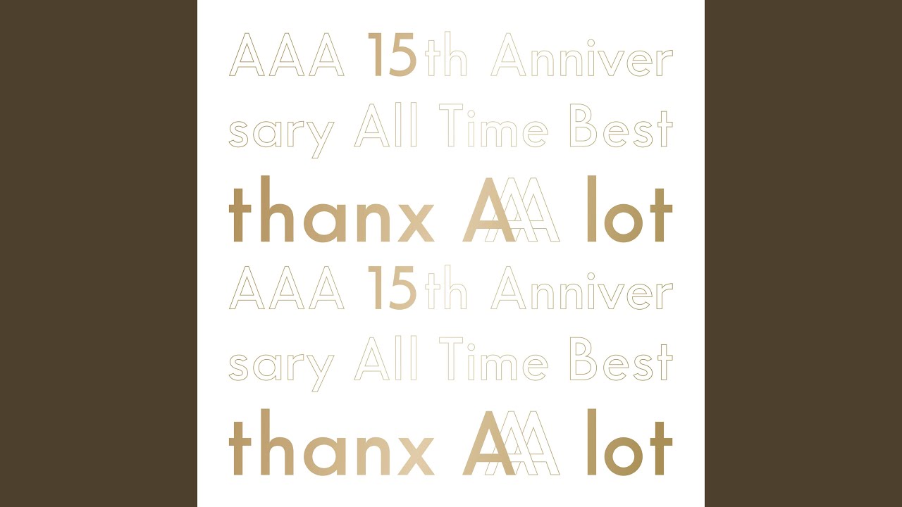 【初回限定盤AAA 15th Anniversary All Time Best Amazon.co.jp: AAA 15th Anniversary All Time Best -thanx AAA lot