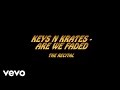 Keys N Krates - Are We Faded