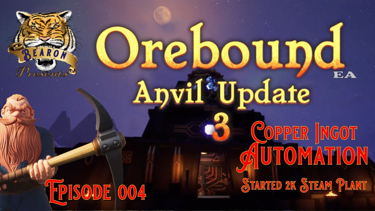 Orebound Early Access Anvil Update 3 EP004