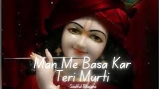 Man Me Basa Kr Teri Murti || Slowed & Reverb || Soulful Bhajan🌸