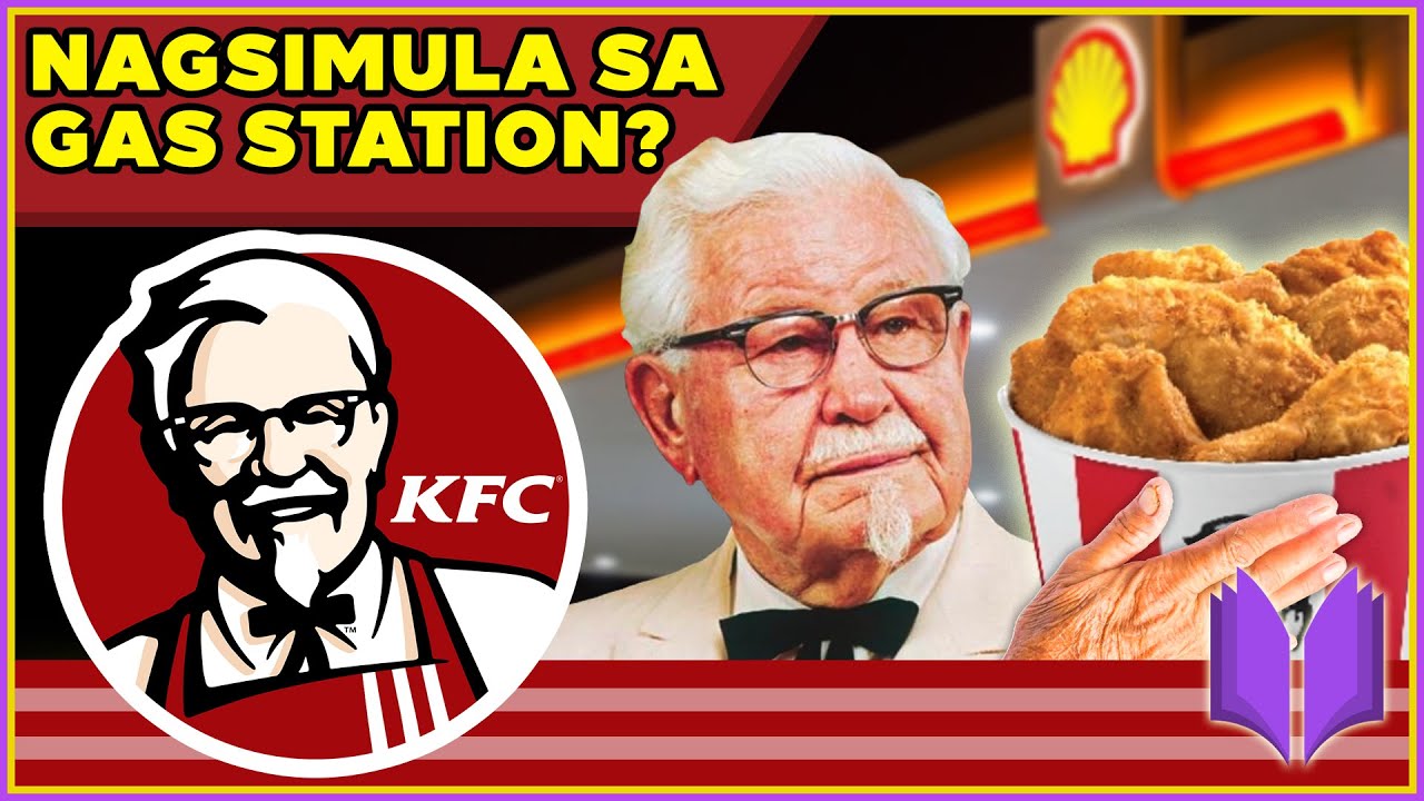 PAANO NAGSIMULA ANG KFC (KENTUCKY FRIED CHICKEN) | Ang Nakakabilib Na Kwento Ni Colonel Sanders
