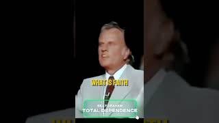 Total Dependence- Billy Graham