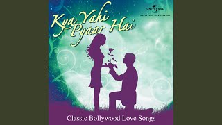 Kya Yahi Pyar Hai (From "Rocky")