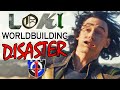 Why LOKI's worldbuilding is a DISASTER! and the lessons we can learn from it | A video essay