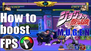 How to install and BOOST JoJo's Bizarre Adventure MUGEN Beta 2.5 FPS!