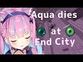 【HoloLive】Aqua dies at End City