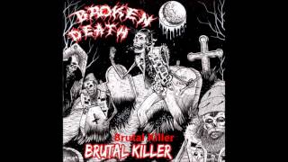 Broken Death - Brutal Killer