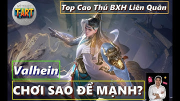 Valhein Liên Quân 2025 – Cách Chơi, Build Lên Đồ, Bảng Ngọc & Combo Mạnh!