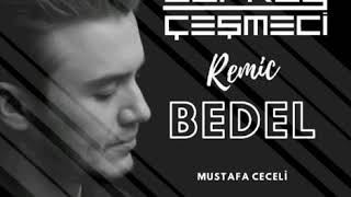 Mustafa Ceceli - Bedel 'Berkay Cesmeci Remix' Resimi