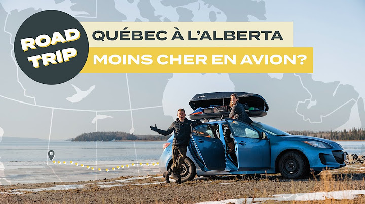 🚗 ROAD TRIP - QUÉBEC À L'ALBERTA | Combien ça coûte traverser le Canada en voiture? 💸🤔