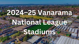 2024-25 Vanarama National League Stadiums