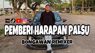 Download Lagu BONGAWAN REMIXER - Pemberi Harapan Palsu MP3 Download Lagu BONGAWAN REMIXER - Pemberi Harapan Palsu MP3