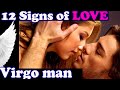 Virgo man - 12 Signs he loves you and is interested in you !!