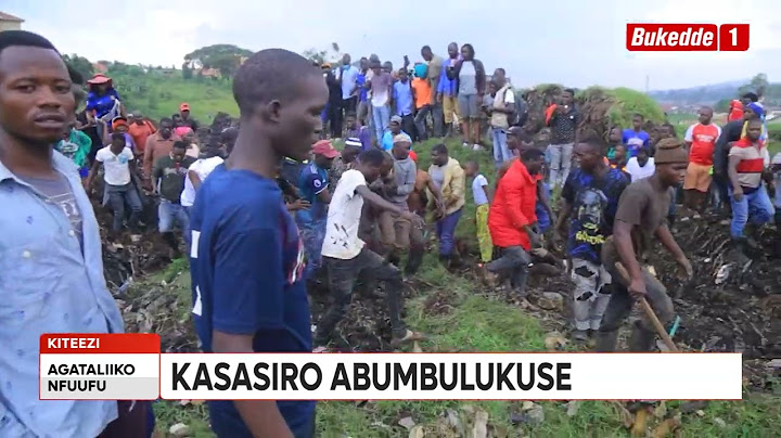 Agataliikonfuufu:Kasasiro abuutikidde abantu e kiteezi.Bangi bafiiridde mu mayumba agabuutikiddwa.