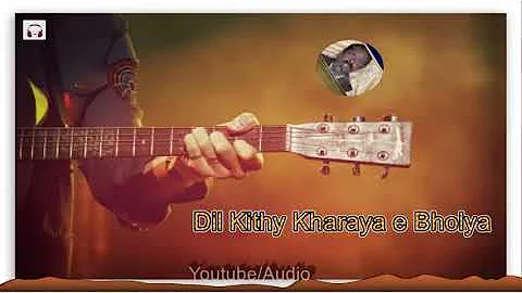 Dil kithay kharaya E Bholya zahoor Ahmad lohar new Saraiki song