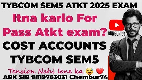 ATKT EXAM 2025|COST Accounts ❤️CA sem5|Tybcom SEM5|👨‍👦‍👦Important University Questions |ARK sir