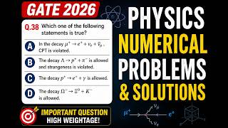 Q38. GATE 2026 Physics | Particle Decay &amp; Conservation Laws PYQ | Most Expected Question