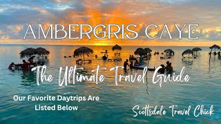 Ultimate Guide To Ambergris-San Pedro: Where To Stay, Eat, And Explore! screenshot 5