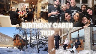 BIRTHDAY WEEKEND CABIN TRIP! get drunk with us, amazing surprises & crazy snow storm