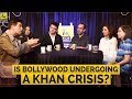 Is bollywood undergoing a khan crisis  fc producers adda