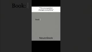 This one question changes everything