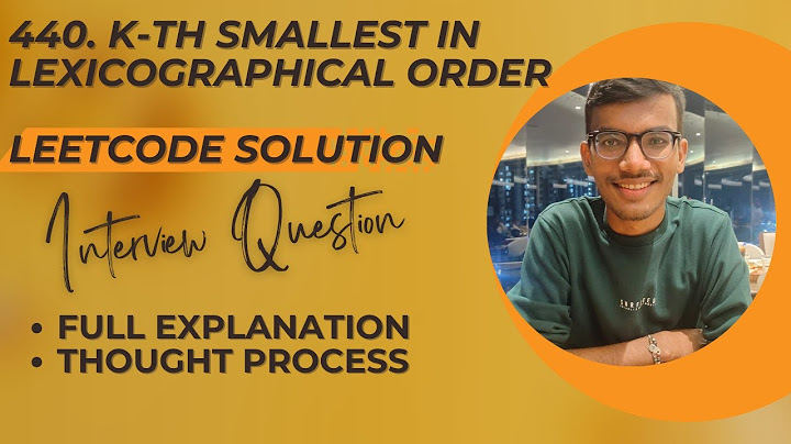 K-th Smallest in Lexicographical Order 440 LeetCode Hard - Solution full Explained Thought Process