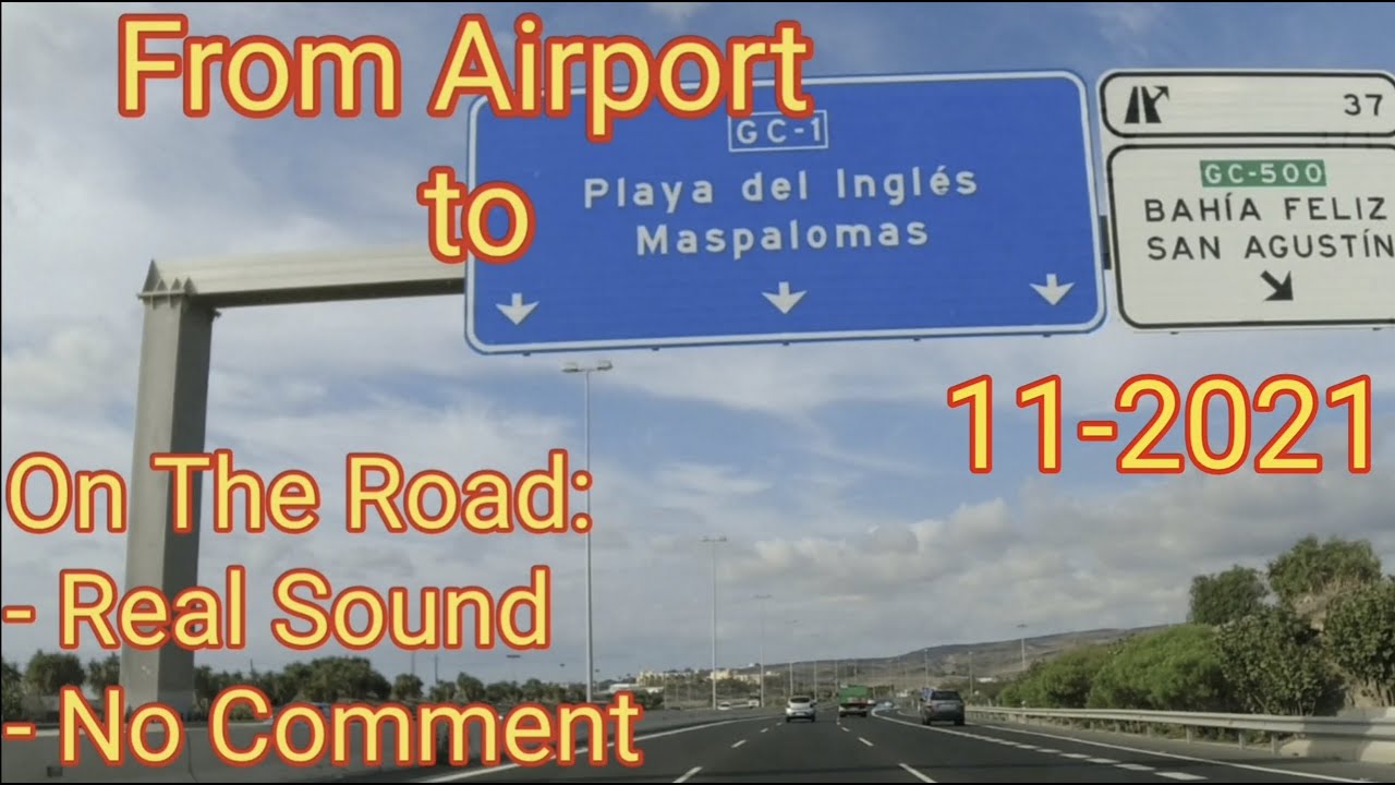 Vom Flughafen Gran Canaria (LPA) nach Playa del Ingles / Maspalomas 11-2021 Airport
