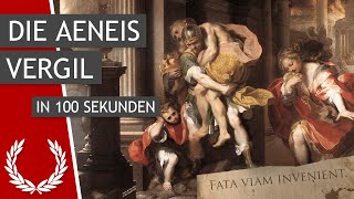 Vergil: Die Aeneis in 100 Sekunden