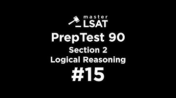 LSAT PrepTest 90 Section 2 Question 15 Explained