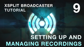 9 Setting up and managing recordings
