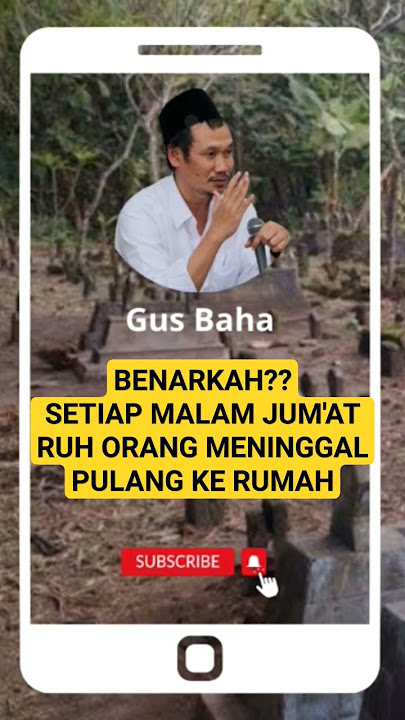 Benarkah.. Ruh Orang Meninggal Setiap Malam Jum'at pulang? Ngaji Gus Baha #gusbaha #gusbahashort