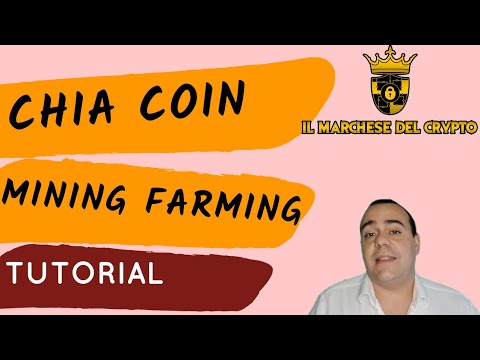 Tutorial Mining Farming Chia $XCH e Strumentazione necessaria!