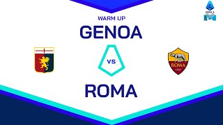 🔴 LIVE | Warm up | GENOA - ROMA | Serie A Enilive 2024/25