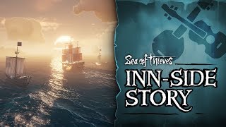 Sea of Thieves Inn-side Story #7: A World in Motion