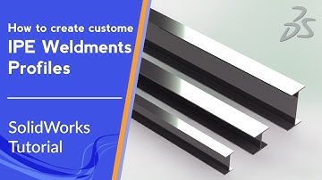 ⭐ How to create costume IPE Weldment Profiles | SolidWorks Tutorial