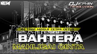 Dj Trap Bahtera Mahligai Cinta  Middle Cetas Cetus  Bassby Irpan Revolution 