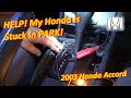 HELP! My Honda is Stuck in PARK! (Russian Hack Repair)