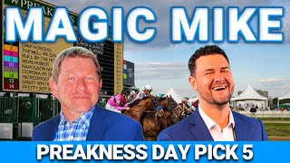 Preakness Pick 5 Preview | The Magic Mike Show 622