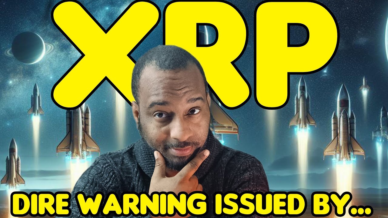 XRP Dire Warning Issued By ...