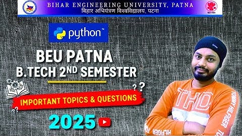 BEU Patna B.Tech 2nd Semester PYTHON  Important Question 2025 #beupatna #pythonprogramming 