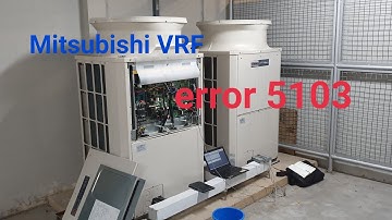 Mitsubishi VRF | How to rectify error code 5103