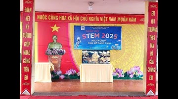 NGÀY HỘI STEM TRƯỜNG THCS TẢN ĐÀ NĂM HỌC 2024 2025