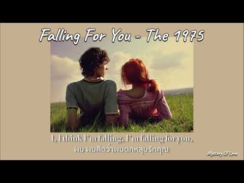 The 1975 - Falling For You [THAISUB|แปลเพลง]